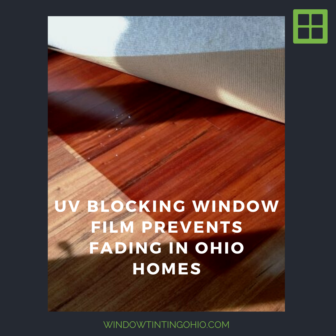 UV Blocking Window Film Prevents Fading in Ohio Homes - Window Tinting Ohio